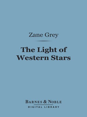 cover image of The Light of Western Stars (Barnes & Noble Digital Library)